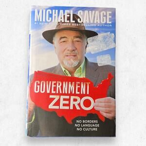 Government Zero: No Borders, No Language, No Culture by Michael Savage Hardcover